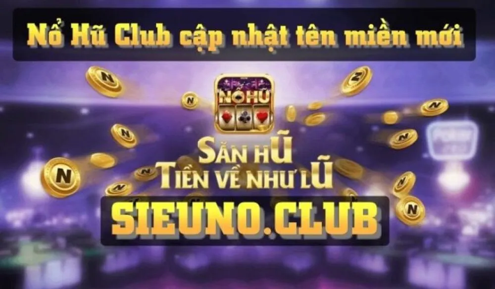 Sieuno Club - Cập nhật cổng game chơi slot quay hũ mới nhất - Ảnh 1